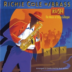 Richie Cole - The Music of Dizzie Gillespie